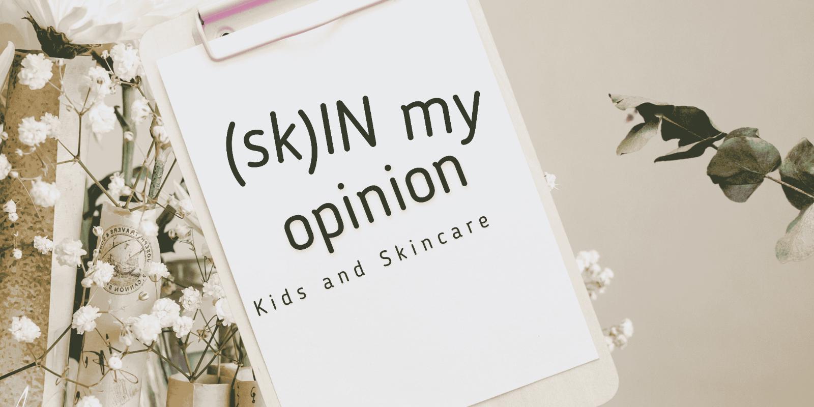 Kids and Skincare: When Is It Too Much?